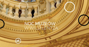 Noc Muzeów 2026 w Willi Lentza