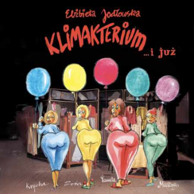 Klimakterium i już | spektakl