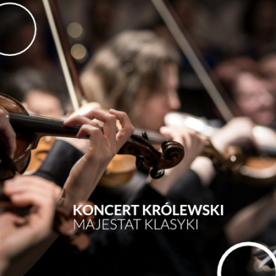 Koncert Królewski - Majestat Klasyk