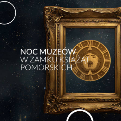 Noc Muzeów w Zamku Książąt Pomorskich w Szczecinie