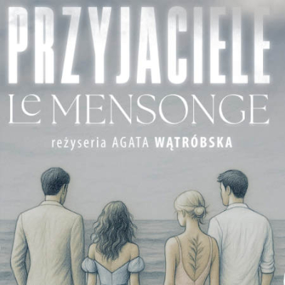 Przyjaciele - Le Mensonge 
