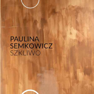 Paulina Semkowicz - Szkliwo - wystawa
