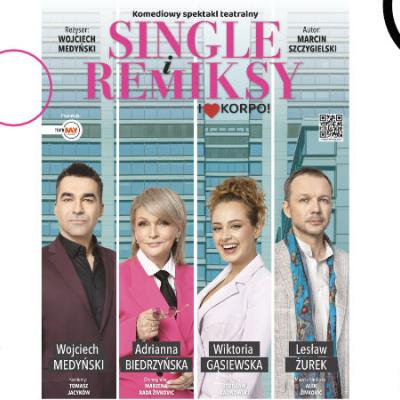 Single i Remiksy. I love korpo! | spektakl