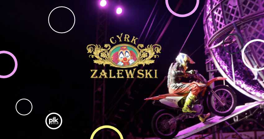 Cyrk Zalewski w Szczecinie
