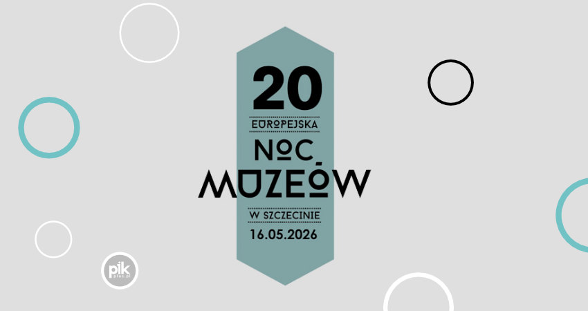 Noc Muzeów 2026 w Muzeum Narodowe w Szczecinie