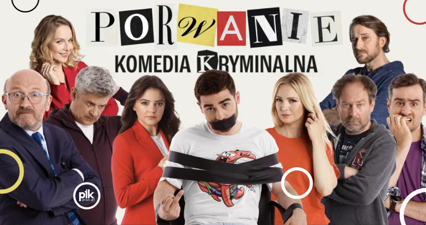 Porwanie | komedia